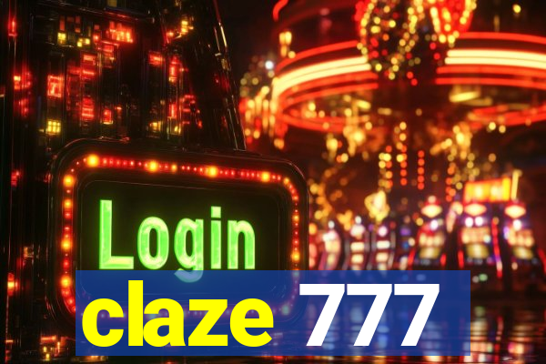 claze 777